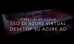 Featured image of post Azure Virtual Desktop: Single Sign-On su Azure AD