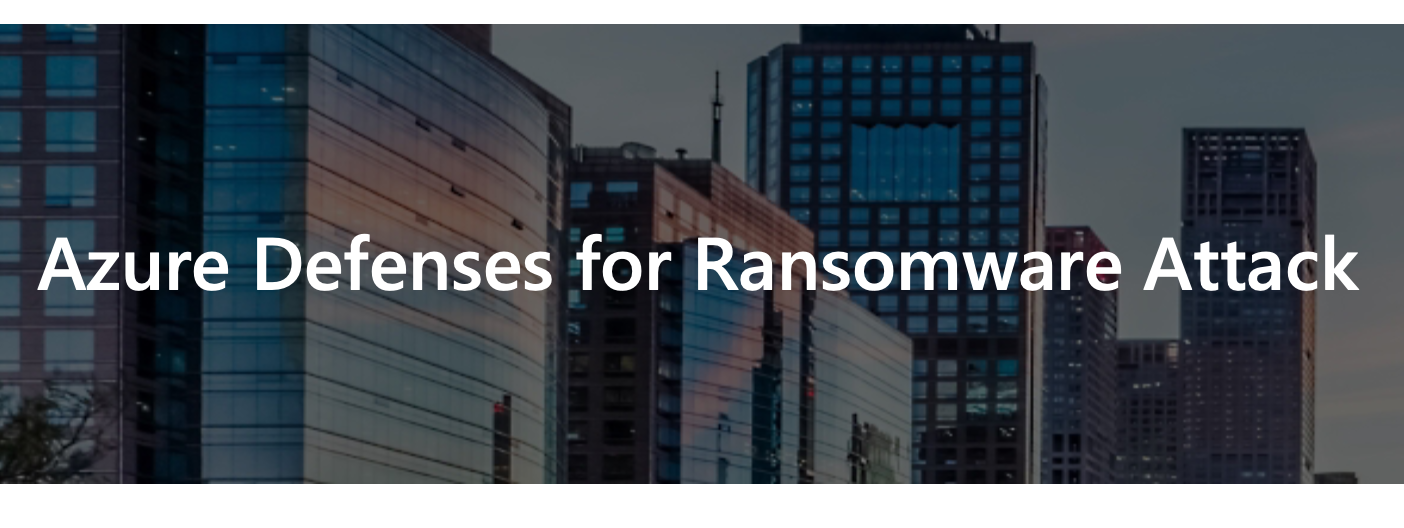 Azure Defenses for Ransomware Attacks
