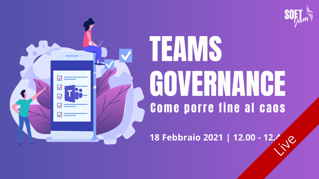 Locandina evento Microsoft Teams Governance 18 Febbraio 2021