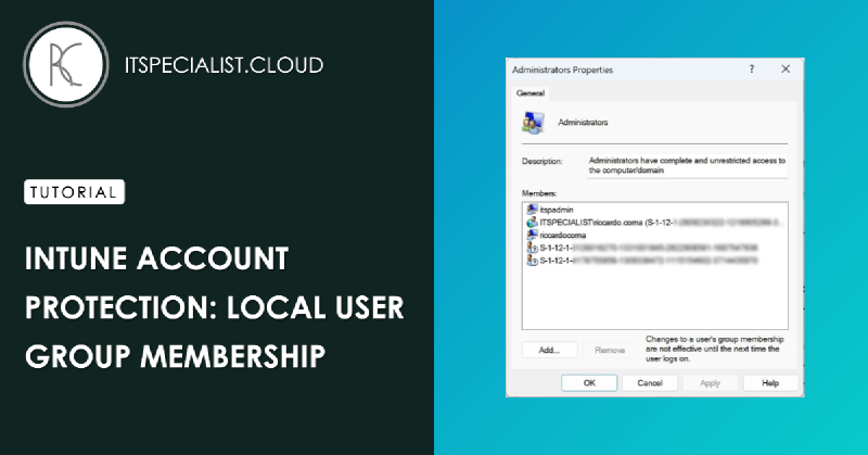 Featured image of post Intune Account Protection: Local user group membership