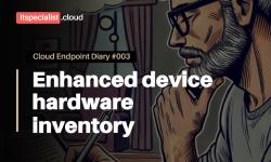 Featured image of post Intune Enhanced Device Hardware Inventory