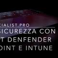 macOS in sicurezza con Microsoft Defender for Endpoint – Parte 1