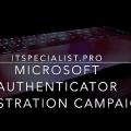 Microsoft Authenticator Registration Campaign