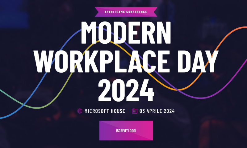 Featured image of post Sarò speaker all'AperiTeams Conference Modern Work del 3 Aprile 2024