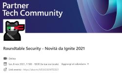 Featured image of post Roundtable Microsoft Security – Novità Ignite 2021