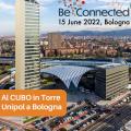 Sarò speaker al Be Connected Day del 15 Giugno 2022 (Bologna – CUBO Torre Unipol)